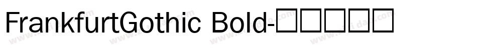 FrankfurtGothic Bold字体转换